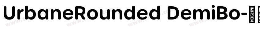 UrbaneRounded DemiBo字体转换 UrbaneRounded DemiBo字体转换